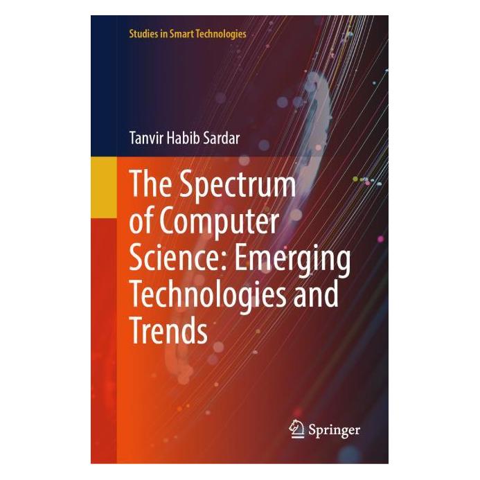 Springer The Spectrum of Computer Science: Emerging Technologies and Trends (Englisch, Hardcover, Tanvir Habib Sardar) (67894435)