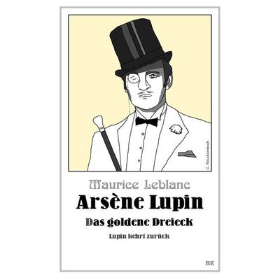 Arsène Lupin - Das goldene Dreieck, Taschenbuch von Maurice Leblanc, Belle Époque, 978-3-96357-170-1