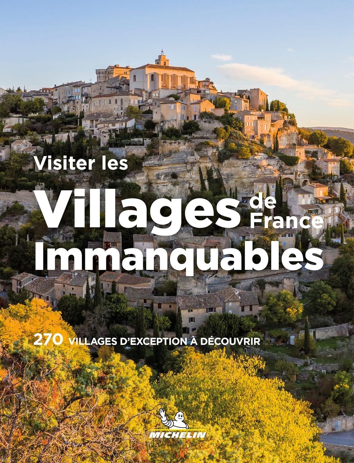 Beau livre - Visiter les villages de France   Michelin