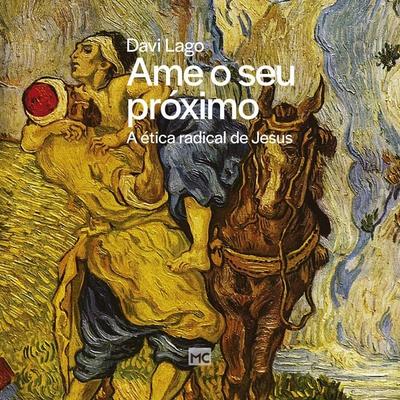 Ame o seu próximo - Davi Lago, Audio, 9786559880041