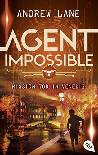 Andrew Lane - AGENT IMPOSSIBLE - Mission Tod in Venedig: Die Fortsetzung der actionreichen Agenten-Reihe (Die AGENT IMPOSSIBLE-Reihe, Band 3) - Preis vom 09.10.2026 07:28:09 h