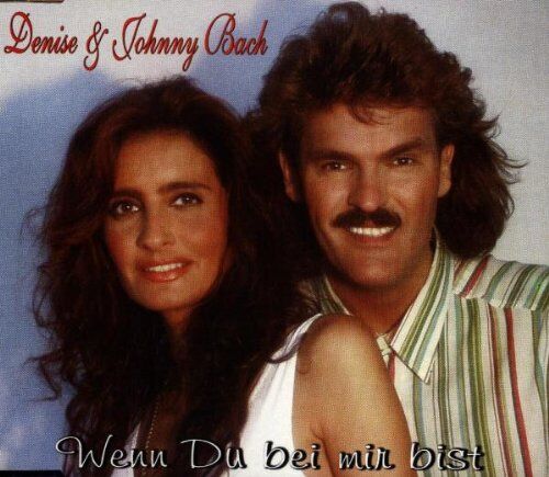 Denise & Johnny Bach - Wenn du Bei Mir Bist - Preis vom 17.10.2026 19:25:27 h