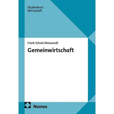 Gemeinwirtschaft, Taschenbuch von Frank Schulz-Nieswandt, Nomos, 978-3-7560-1952-6