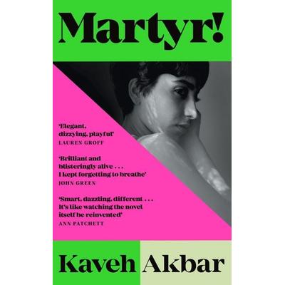 Martyr!, Gebundene Ausgabe von Kaveh Akbar, Pan macmillan Ltd., 978-1-03-502606-7