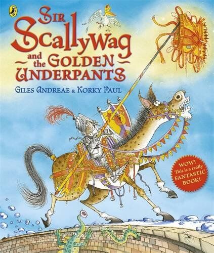 Giles Andreae - Sir Scallywag and the Golden Underpants - Preis vom 09.10.2026 07:28:09 h