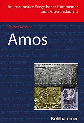 Rainer Kessler - Amos (Internationaler Exegetischer Kommentar zum Alten Testament (IEKAT)) - Preis vom 09.10.2026 07:28:09 h