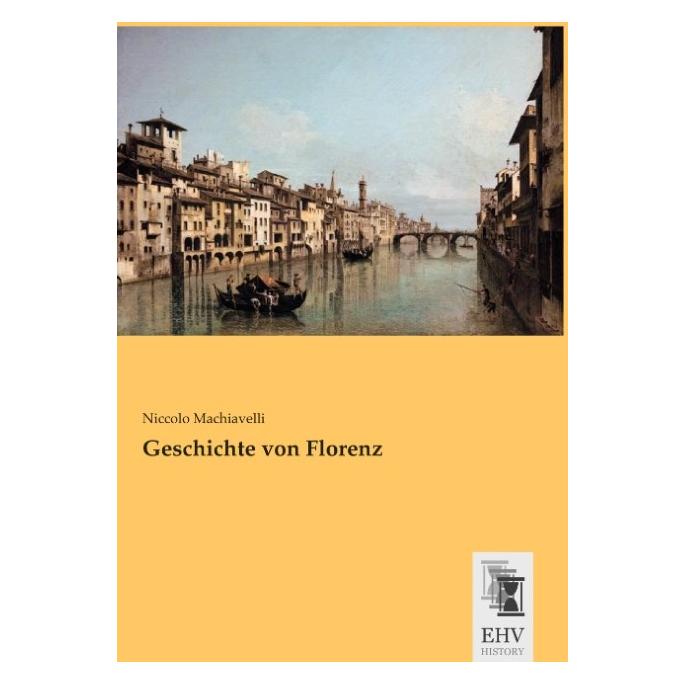 EHV-History Geschichte von Florenz (Deutsch, Softcover, Niccolo Machiavelli) (35215685)