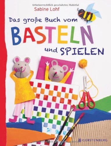 Sabine Lohf - Das große Buch vom Basteln und Spielen - Preis vom 17.10.2026 19:25:27 h