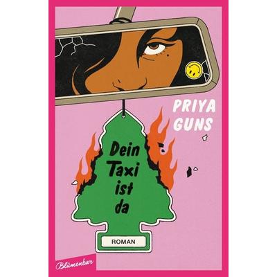 Dein Taxi ist da, Gebundene Ausgabe von Priya Guns, Blumenbar, 978-3-351-05112-9