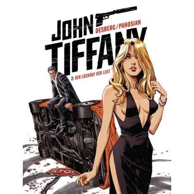 John Tiffany - Band 2: Der Lockruf der Lust, Gebundene Ausgabe von Stephen Desberg, Dani Books, 978-3-95956-002-3