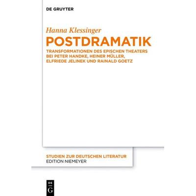 Postdramatik, Gebundene Ausgabe von Hanna Klessinger, De Gruyter, 978-3-11-037002-7