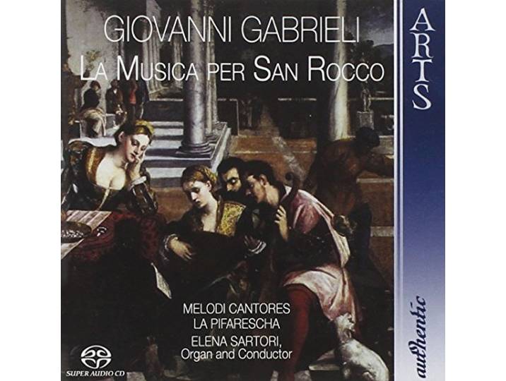 La Pifarescha / Sa Melodi Cantores - Gabrielli, G: La Musica Per San Roc
