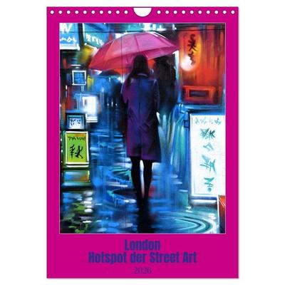 London - Hotspot der Street Art (Wandkalender 2026 DIN A4 hoch), CALVENDO Monatskalender