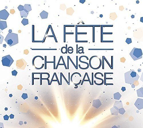 Various - La Fete de la Chanson Francaise 201 - Preis vom 12.10.2026 11:37:12 h
