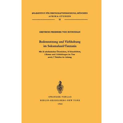 Bodennutzung und Viehhaltung im Sukumaland/Tanzania, Taschenbuch von Dietrich Rotenhan, Springer Berlin, 978-3-540-03445-2