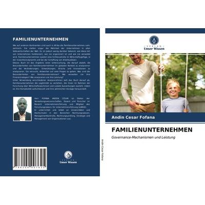 Familienunternehmen, Taschenbuch von Andin Cesar Fofana, Verlag Unser Wissen, 978-620-4-00762-5
