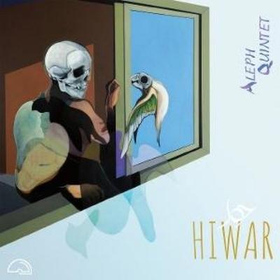 Hiwar - Aleph Quintet, CD