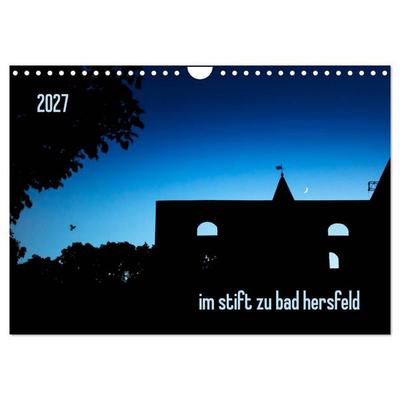 im stift zu bad hersfeld (Wandkalender 2027 DIN A4 quer), CALVENDO Monatskalender