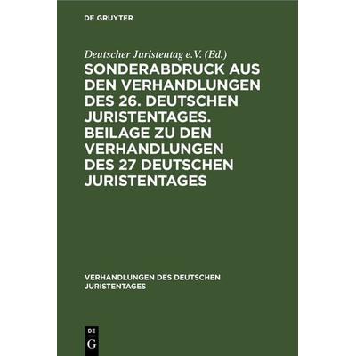 Sonderabdruck aus den Verhandlungen des 26. deutschen Juristentages. Beilage zu den Verhandlungen des 27 deutschen Juristentages, Gebundene Ausgabe
