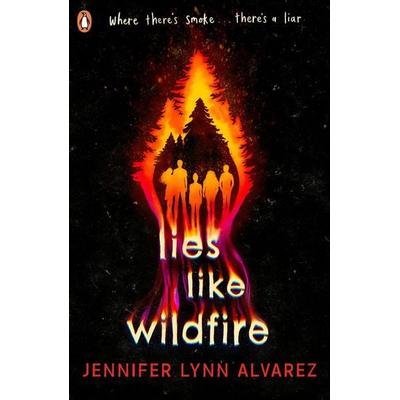 Lies Like Wildfire, Taschenbuch von Jennifer Lynn Alvarez, Penguin Books UK, 978-0-241-47611-6