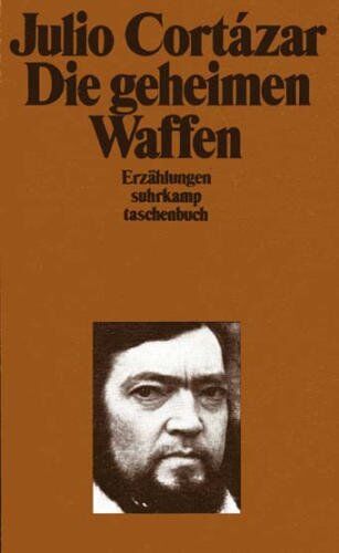Julio Cortázar - Die geheimen Waffen. Erzählungen - Preis vom 30.09.2026 09:01:18 h