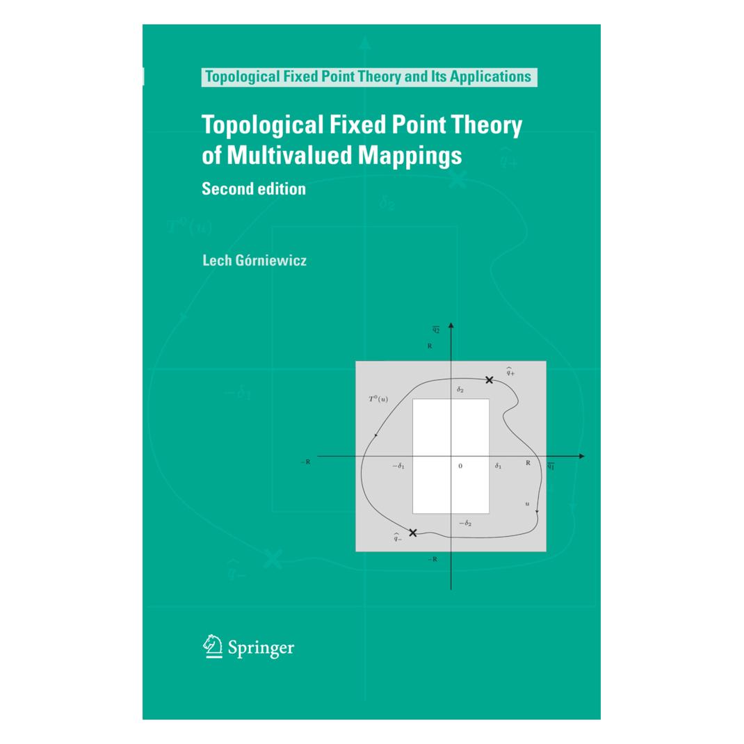 Springer Topological Fixed Point Theory of Multivalued Mappings (Englisch, Softcover, Lech Górniewicz) (55574744)