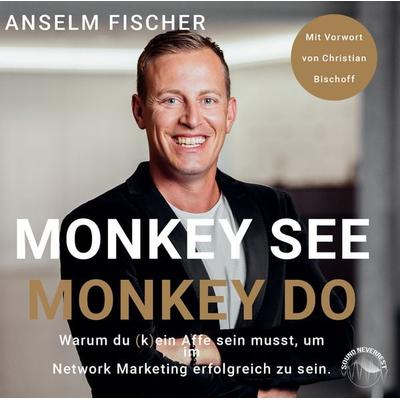 Monkey see - Monkey do - Anselm Fischer, Audio, 9783969830116