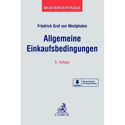 Allgemeine Einkaufsbedingungen, Taschenbuch von Friedrich Graf Westphalen, C.H. Beck, 978-3-406-79570-1