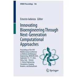 Innovating Bioengineering Through Next-Generation Computational Approaches, Fachbücher von ERNESTO IADANZA