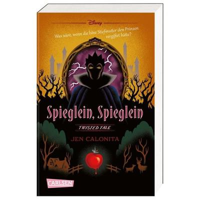 Disney. Twisted Tales: Spieglein, Spieglein, Taschenbuch von Jen Calonita,Walt Disney, Carlsen, 978-3-551-32178-7