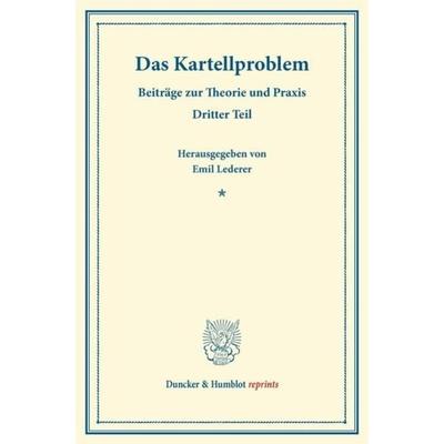 Das Kartellproblem., Taschenbuch von , Duncker & Humblot, 978-3-428-17532-1