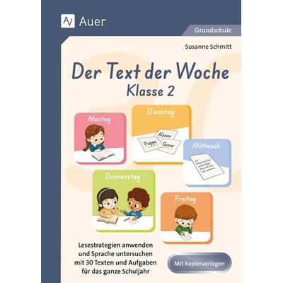 Der Text der Woche - Klasse 2, Geheftet von Susanne Schmitt, Auer Verlag in der AAP Lehrerwelt GmbH, 978-3-403-09331-2