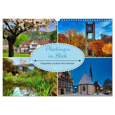 Plochingen im Blick (Wandkalender 2027 DIN A3 quer), CALVENDO Monatskalender