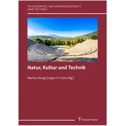 Natur, Kultur und Technik, Fachbücher von Jürgen H. Franz, Markus Dangl