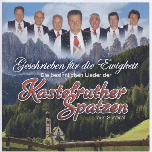 Kastelruther Spatzen - Geschrieben für die Ewigkeit - Preis vom 30.09.2026 09:01:18 h