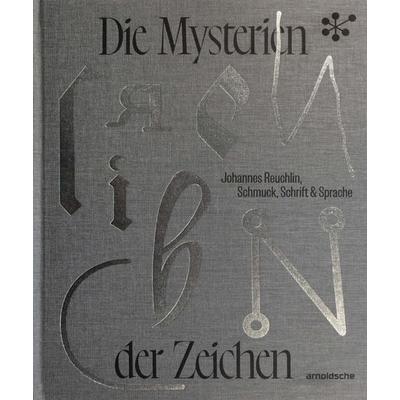 Die Mysterien der Zeichen, Gebundene Ausgabe von Cornelie Holzach, Arnoldsche, 978-3-89790-670-9