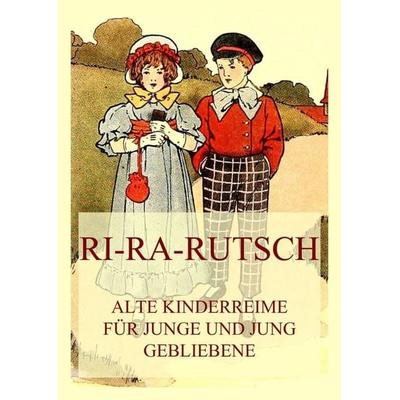 Ri-Ra-Rutsch, Taschenbuch von , Jazzybee Verlag, 978-3-8496-6527-2