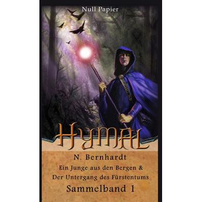 Der Hexer von Hymal – Sammelband 1, Taschenbuch von N. Bernhardt, Null Papier Verlag, 978-3-95418-564-1