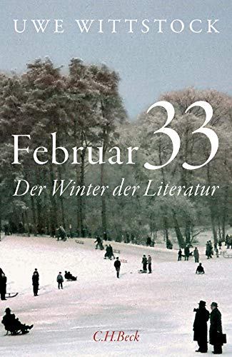 Uwe Wittstock - Februar 33: Der Winter der Literatur - Preis vom 18.10.2026 19:22:15 h