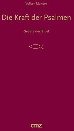 Volker Mantey - Die Kraft der Psalmen: Gebete der Bibel - Preis vom 09.10.2026 07:28:09 h