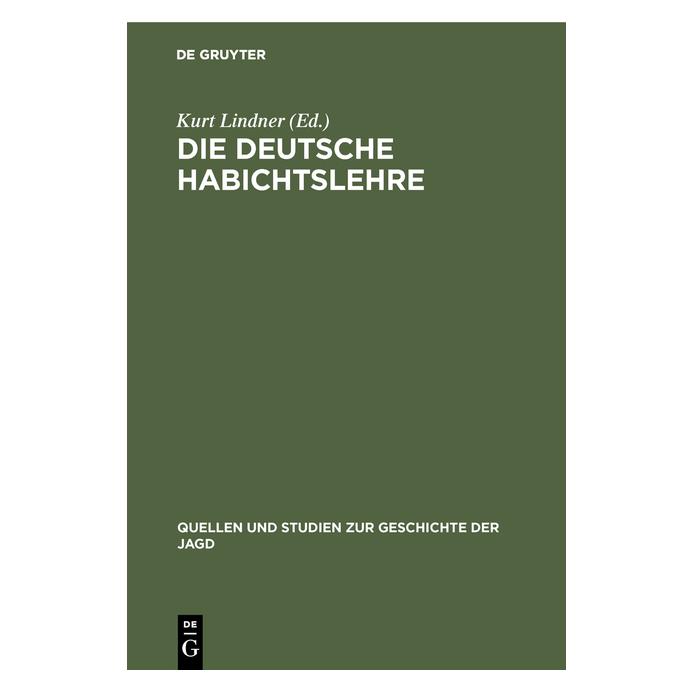 De Gruyter Die deutsche Habichtslehre (Deutsch, Hardcover, Kurt Lindner) (56315810)
