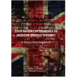 Four Nations Approaches to Modern 'British' History, Fachbücher von Naomi Lloyd-Jones, Margaret Scull