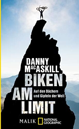 Danny MacAskill - Biken am Limit: Auf den Dächern und Gipfeln der Welt - Preis vom 13.10.2026 19:28:25 h