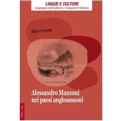 Alessandro Manzoni nei paesi anglosassoni, Fachbücher von Alice Crosta