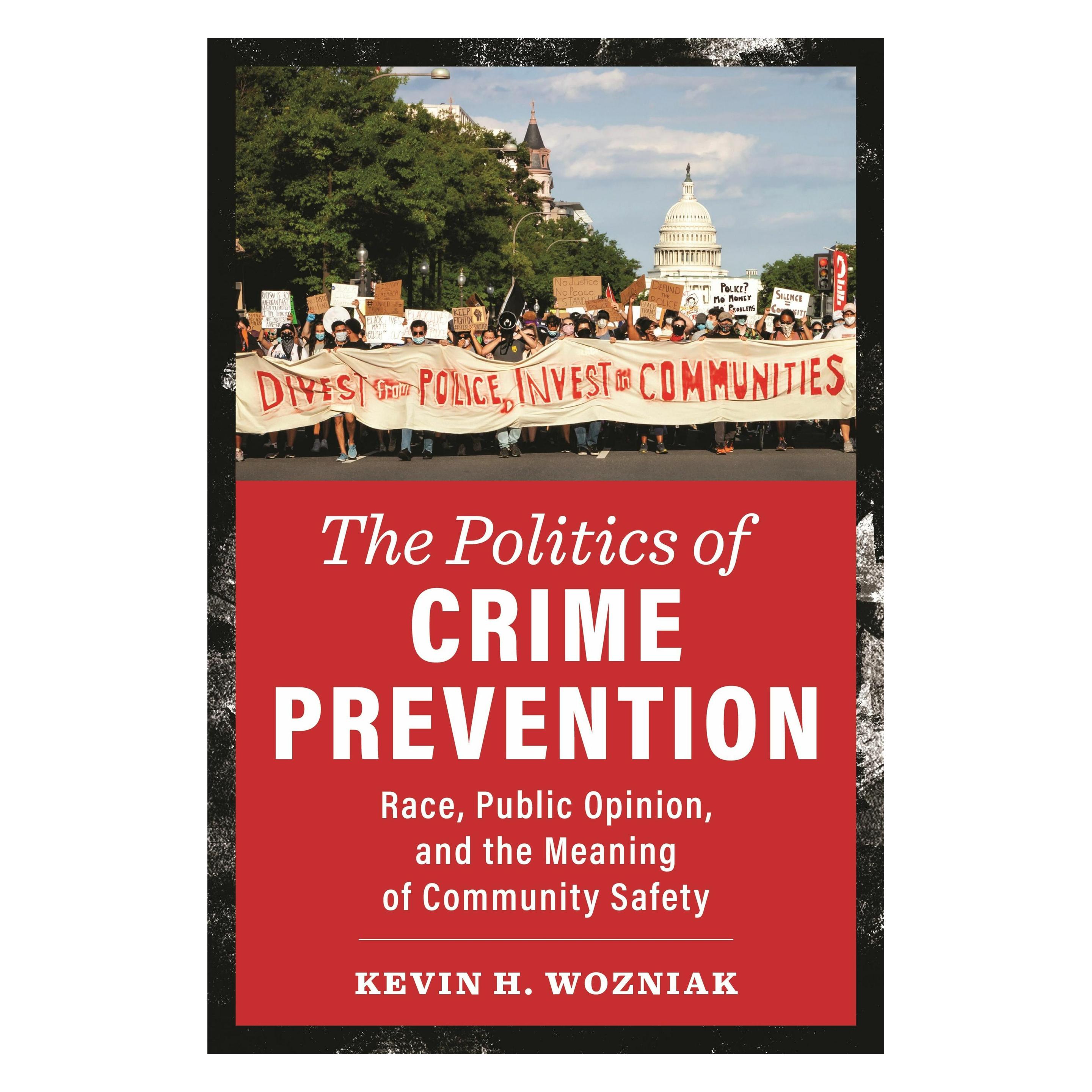 New York University The Politics of Crime Prevention (Englisch, Softcover, Kevin H. Wozniak) (59940351)