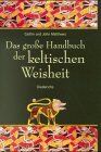Caitlin Matthews - Das große Handbuch der keltischen Weisheit - Preis vom 16.10.2026 11:41:07 h