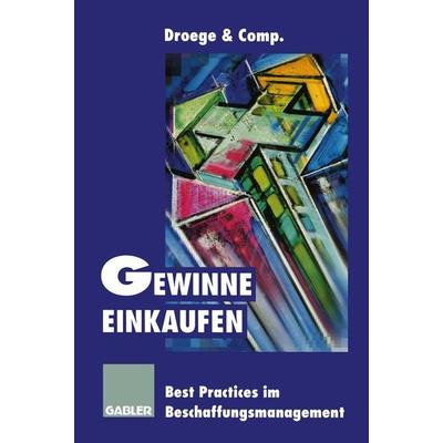 Gewinne einkaufen, Taschenbuch von Droege & Comp., Betriebswirtschaftlicher Verlag Gabler, 978-3-322-82763-0
