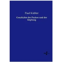 Geschichte der Pocken und der Impfung, Fachbücher von Paul Kübler