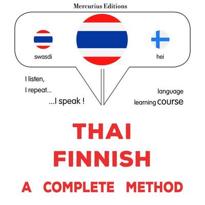 Thaï - Finnish : a complete method - James Gardner, Audio, 9782821176737
