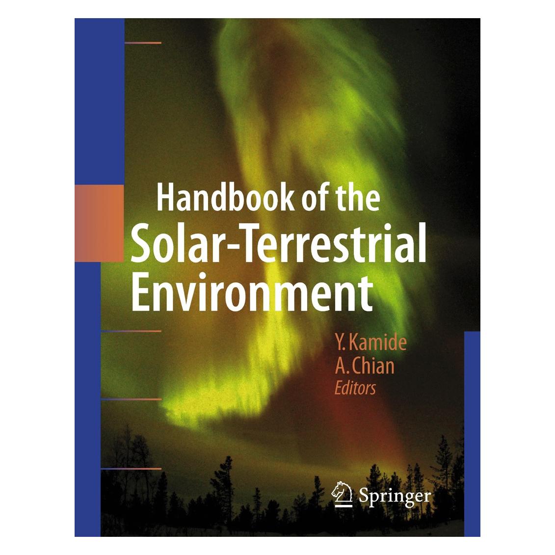 Springer Handbook of Solar-terrestrial Environm. (Englisch, Hardcover, Abraham C.-L. Chian, Yohsuke Kamide) (9783540463146)
